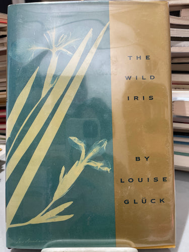 Glück, Louise: The Wild Iris [used hardcover]