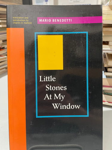 Benedetti, Mario: Little Stones at My Window [used paperback]