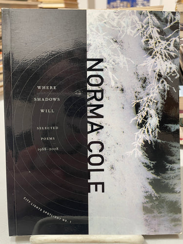 Cole, Norma: Where Shadows Will [used paperback]