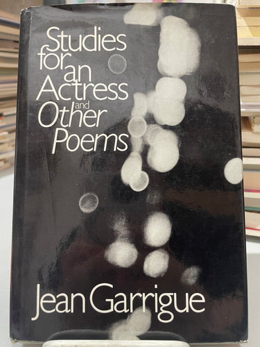Garrigue, Jean: Studies for an Actress and Other Poems [used hardcover]