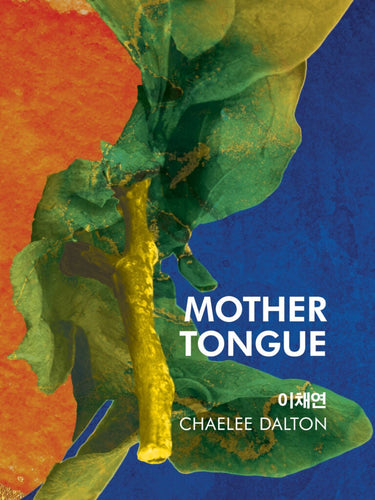 Dalton, Chaelee: Mother Tongue