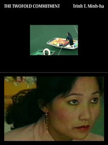 Minh-Ha, Trinh T.: The Twofold Commitment