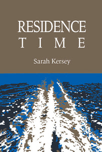 Kersey, Sarah: Residence Time