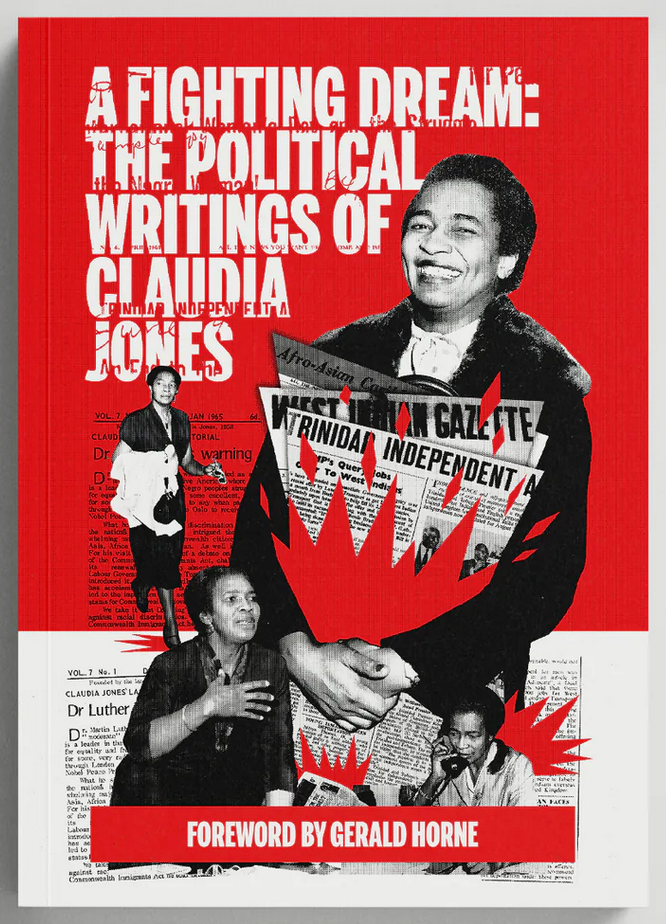 [W4G] Jones, Claudia: A Fighting Dream: The Political Writings of Claudia Jones