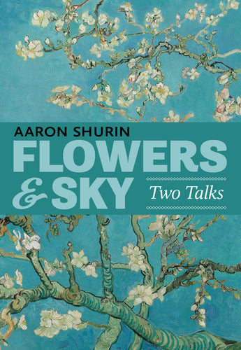 Shurin, Aaron: Flowers & Sky: Two Talks