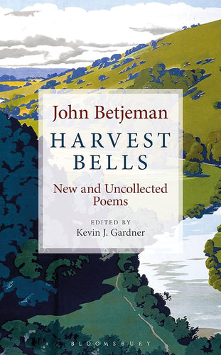 Betjeman, John: Harvest Bells: New and Uncollected Poems (HC)