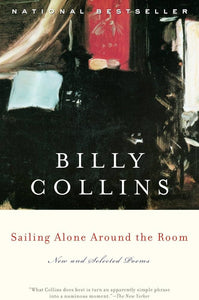 Collins, Billy: Sailing Alone Around the Room: New & Selected Poems [used hardcover]