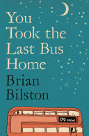 [08/18/26] Bilston, Brian: You Took the Last Bus Home