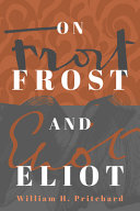 Pritchard, William H.: On Frost and Eliot