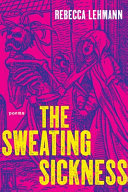 Lehmann, Rebecca: The Sweating Sickness
