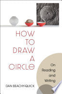 Beachy-Quick, Dan: How to Draw a Circle