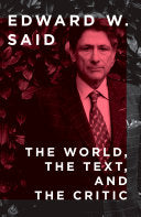 Said, Edward W.: The World, the Text, and the Critic
