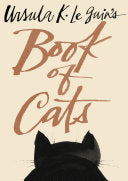 Le Guin, Ursula K.: Ursula K. Le Guin's Book of Cats (HB)