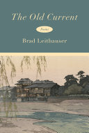 [02/11/25] Leithauser, Brad: The Old Current (HB)