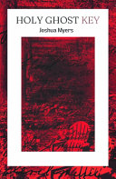 Myers, Joshua: Holy Ghost Key