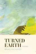 Richard, Brad: Turned Earth