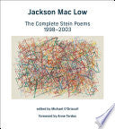 Mac Low, Jackson / O'Driscoll, Michael (ed.): The Complete Stein Poems, 1998-2003