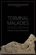 Nebeolisa, Okwudili: Terminal Maladies