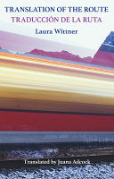 [11/05/24] Wittner, Laura / Adcock, Juana (tr.): Translation of the Route