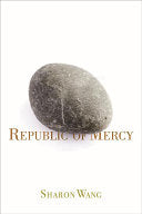 Wang, Sharon: Republic of Mercy