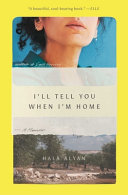 [06/16/26] Alyan, Hala: I'll Tell You When I'm Home