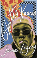 [07/15/25] Cagney, James: Ghetto Koans