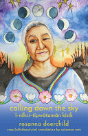 Deerchild, Rosanna / Ratt, Solomon (tr.): Calling Down the Sky