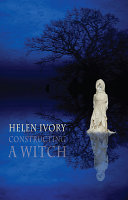 [12/03/24] Ivory, Helen: Constructing a Witch