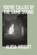 [08/12/25] Wright, Alicia: You're Called By The Same Sound