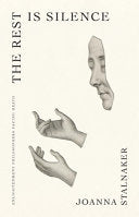 Stalnaker, Joanna: The Rest Is Silence (HB)