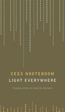 Nooteboom, Cees / Colmer, David (tr.): Light Everywhere