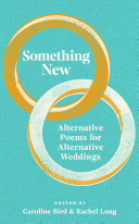 Bird, Caroline & Long, Rachel (eds.): Something New (HB)