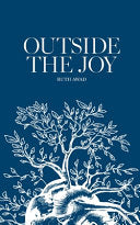 Awad, Ruth: Outside the Joy