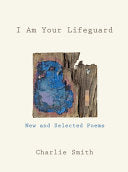 [02/10/26] Smith, Charlie: I Am Your Lifeguard (HB)