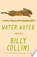 [09/30/25] Collins, Billy: Water, Water