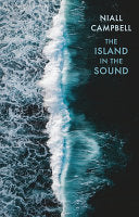 [11/05/24] Campbell, Niall: The Island in the Sound