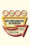Hirsch, Edward: My Childhood in Pieces (HB)