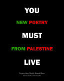 Bloor, Abu Odeh, & Graham (eds.): You Must Live: New Poetry from Palestine