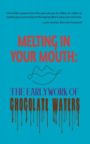 [07/08/25] Waters, Chocolate: Melting in Your Mouth: The Early Work