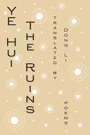 [11/11/25] Ye, Hui / Li, Dong (tr.): The Ruins