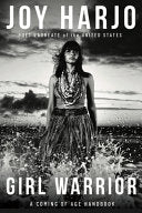 [10/07/25] Harjo, Joy: Girl Warrior (HB)