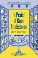 [04/22/25] Deutsch, Jeff: In Praise of Good Bookstores