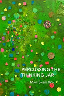 Win, Maw Shein: Percussing the Thinking Jar