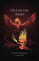 Peppernell, Courtney: Out of the Ashes