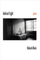 Black, Malachi: Indirect Light