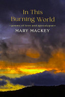 Mackey, Mary: In This Burning World