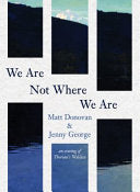 Donovan, Matt & George, Jenny: We Are Not Where We Are