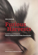 [01/27/26] Averbuch, Alex / Maksymchuk & Rosochinsky (trs.): Furious Harvests (HB)