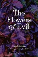 [01/07/25] Baudelaire, Charles / Brown, Nathan (tr.): The Flowers of Evil