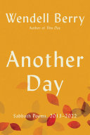 [03/03/26] Berry, Wendell: Another Day